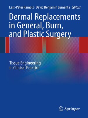 cover image of Dermal Replacements in General, Burn, and Plastic Surgery